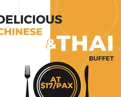 Delicious Chinese and Thai Fusion Buffet at $17/Pax